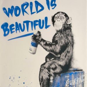 THE WORLD IS BEAUTIFUL . Siebdruck . 57x77cm