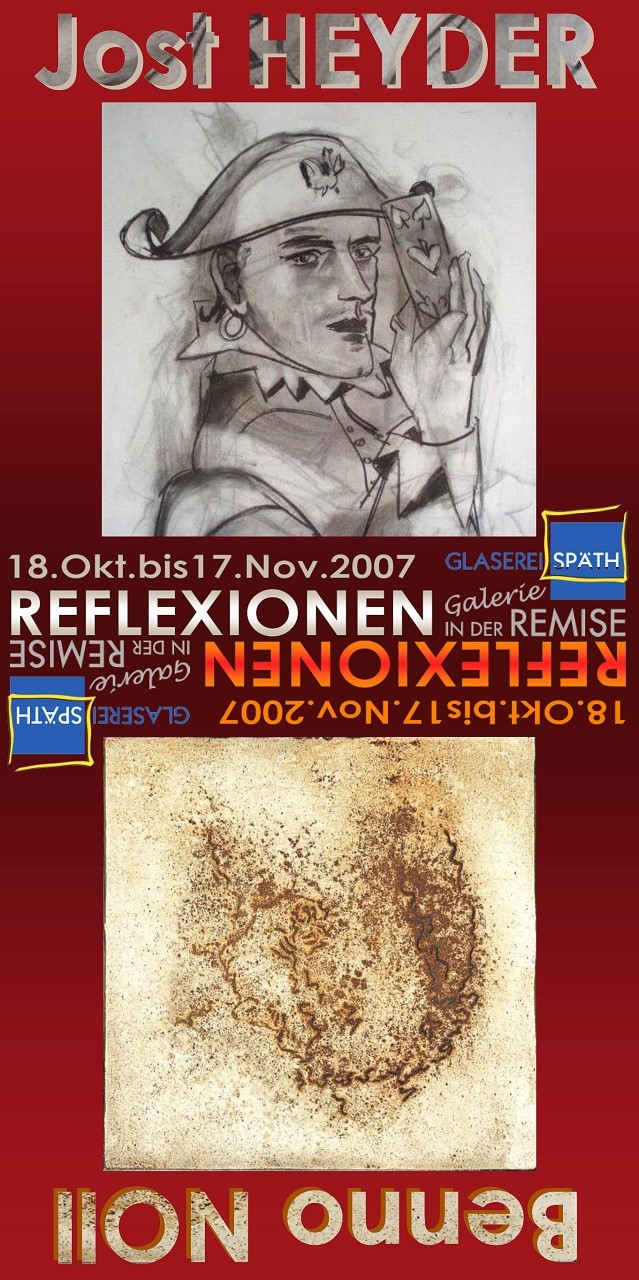 Benno NOLL . Jost HEYDER – Ausstellung 2007