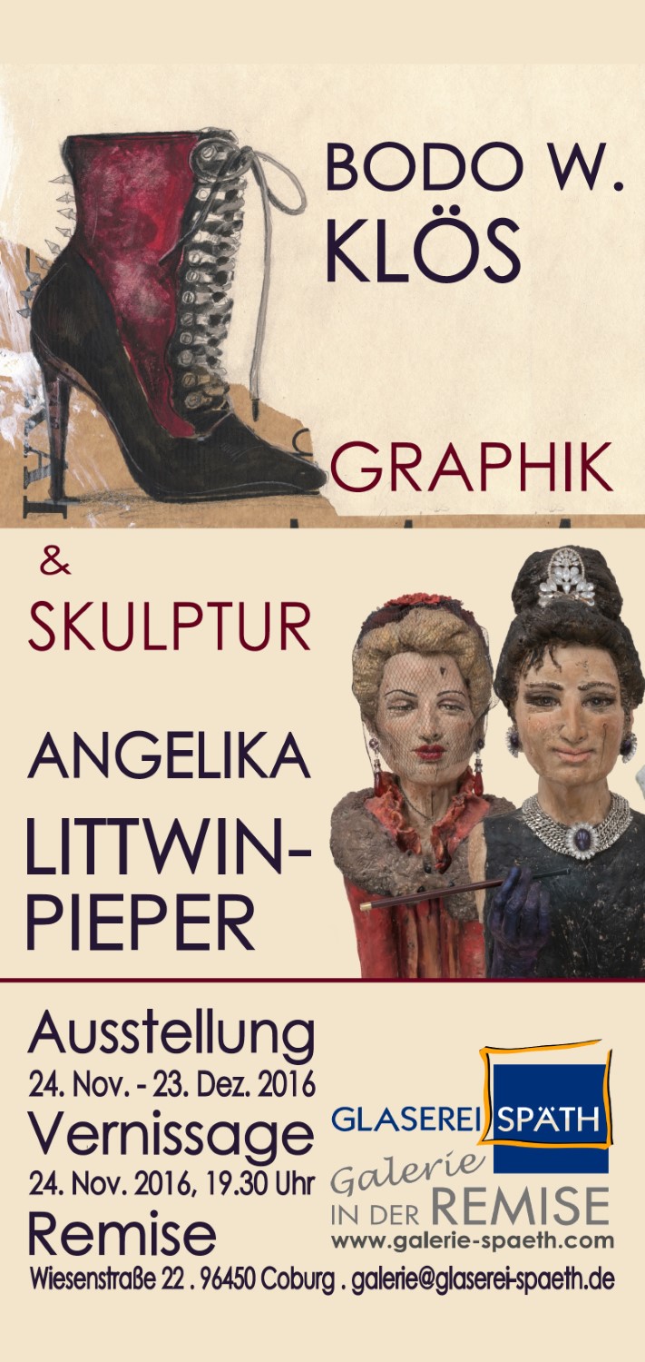 Bodo W. KLÖS & Angelika Littwin-Pieper . Ausstellung 2016