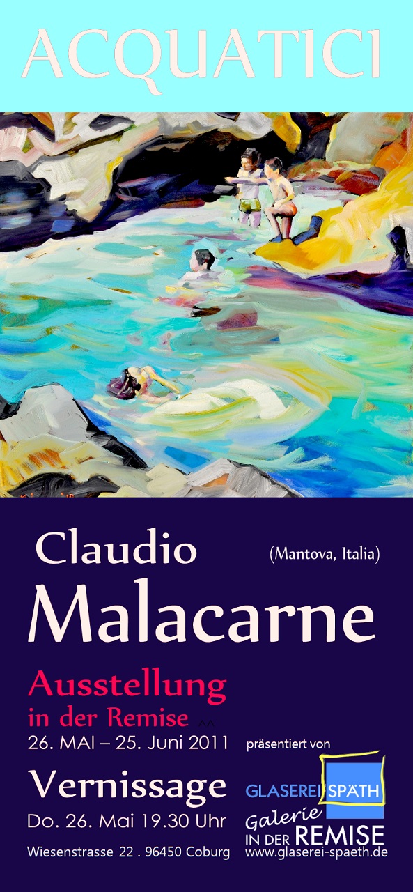 Claudio MALACARNE . Ausstellung 2011