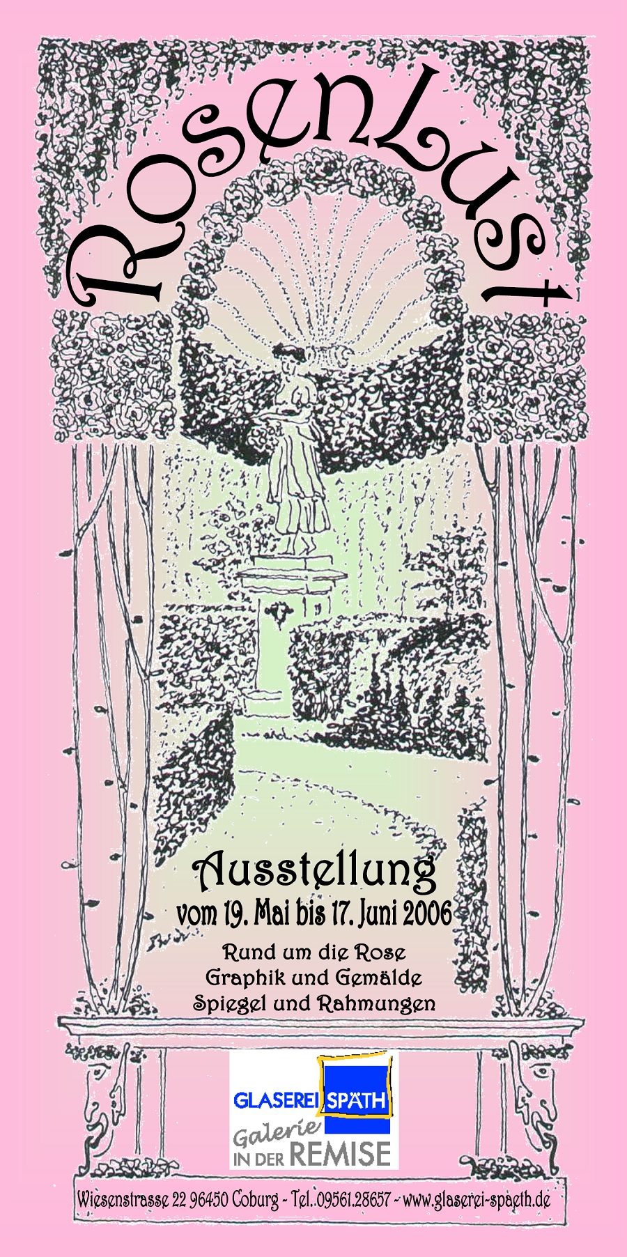 ROSENLUST . Ausstellung 2006